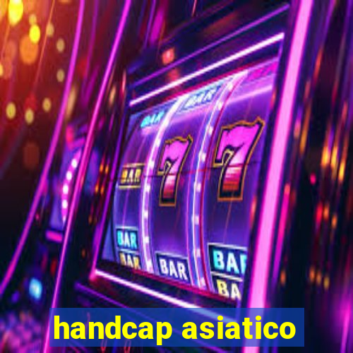 handcap asiatico